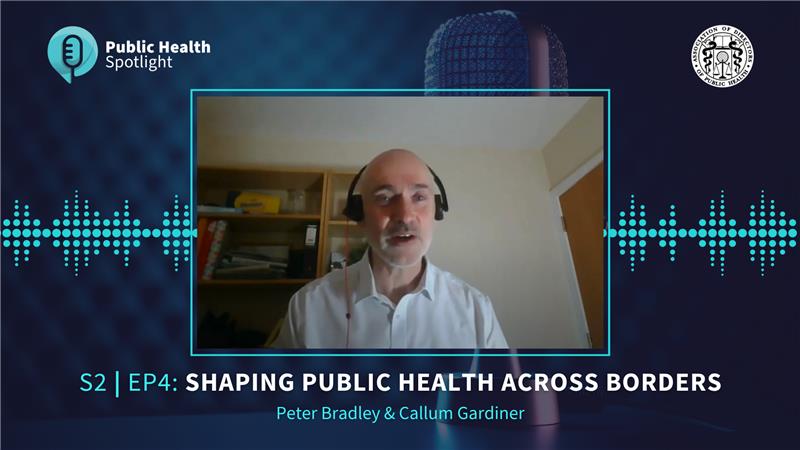 Public Health Spotlight S2 EP4 – Peter Bradley