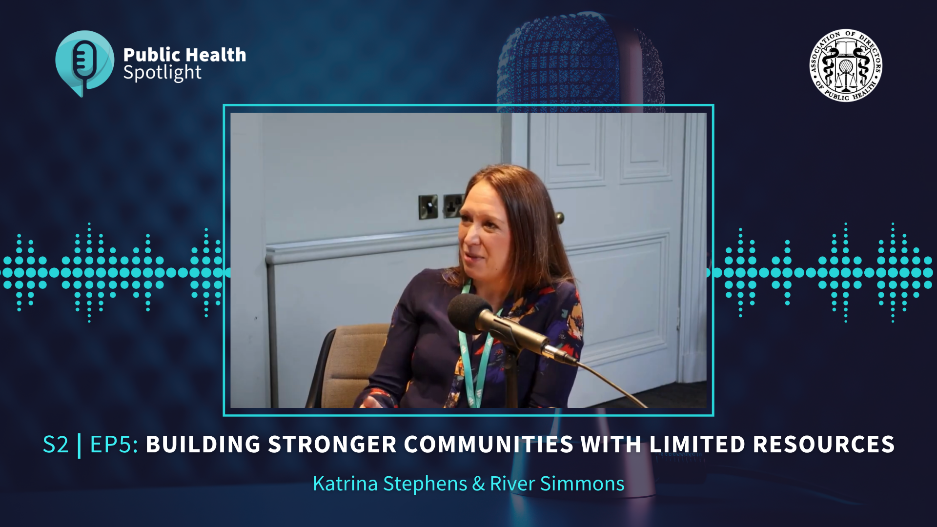 Public Health Spotlight S2 EP5 – Katrina Stephens