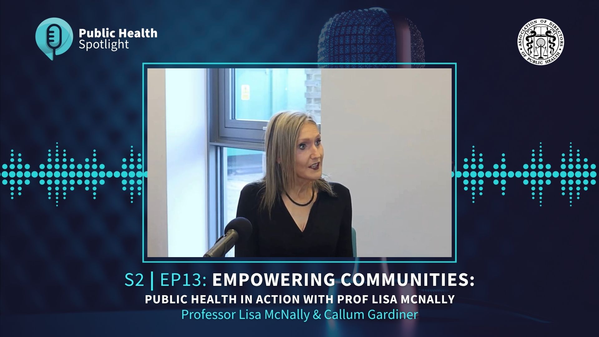 Public Health Spotlight S2 Ep13 Lisa McNally-Worcestershire