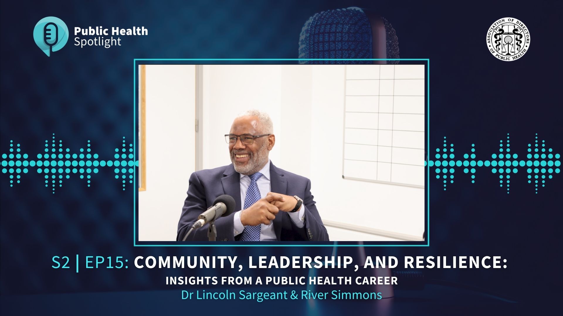 Public Health Spotlight S2 Ep15 – Dr Lincoln Sargeant